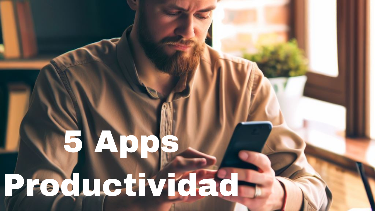 5 Apps de productividad