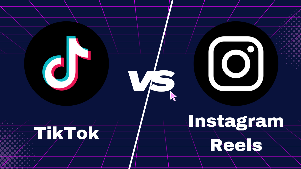 Tik Tok vs Instagram Reels