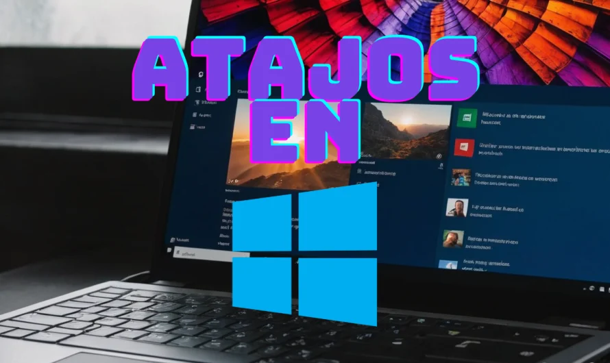 Descubre los atajos de teclado más útiles de Windows 10