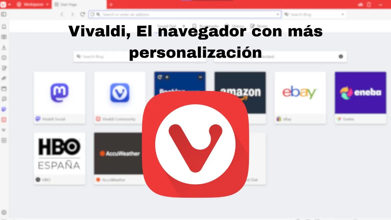 Vivaldi, el navegador con más personalización