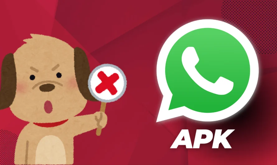 3 razones para no descargar versiones APK de WhatsApp