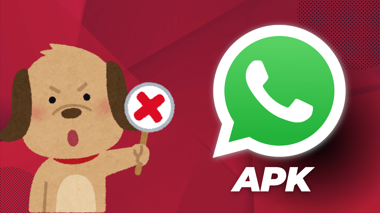 5 razones por las que no deberías descargar versiones APK de WhatsApp