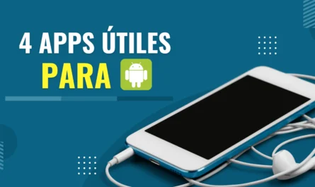 4 Apps útiles para android